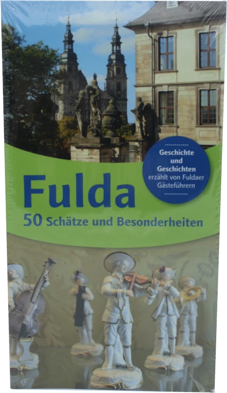 Fulda - 50 Schätze und Besonderheiten
