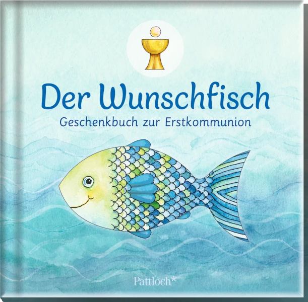 Der Wunschfisch - Geschenkbuch zur Erstkommunion